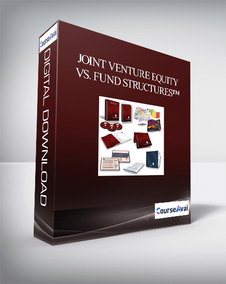Purchuse Joint Venture Equity vs. Fund Structures™ course at here with price $2997 $133.