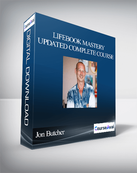 Purchuse Jon Butcher - Lifebook Mastery Updated Complete Course course at here with price $400 $64.