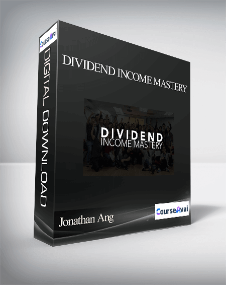 Purchuse Jonathan Ang - Dividend Income Mastery course at here with price $197 $37.