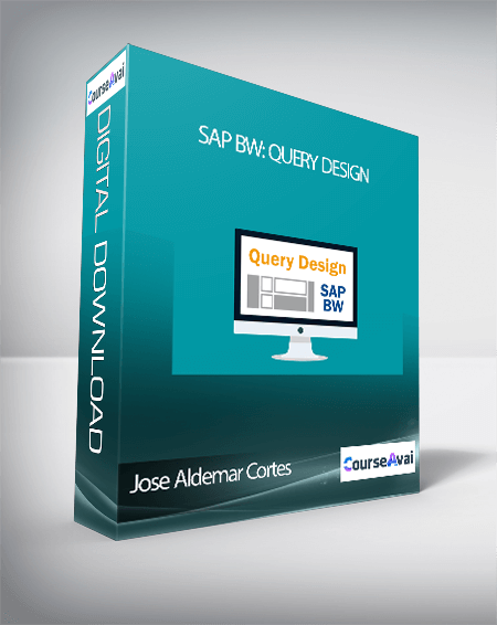 Purchuse Jose Aldemar Cortes - SAP BW: Query Design course at here with price $47 $19.