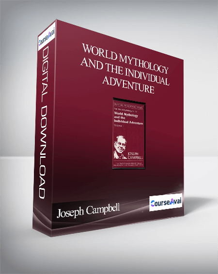 Purchuse Joseph Campbell – World Mythology And The Individual Adventure course at here with price $50 $18.