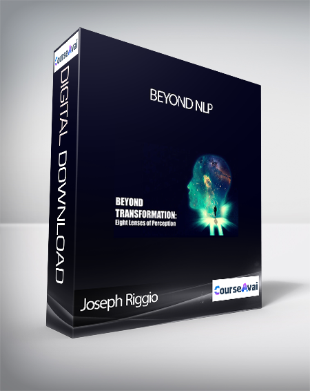Purchuse Joseph Riggio - Beyond NLP course at here with price $97 $30.