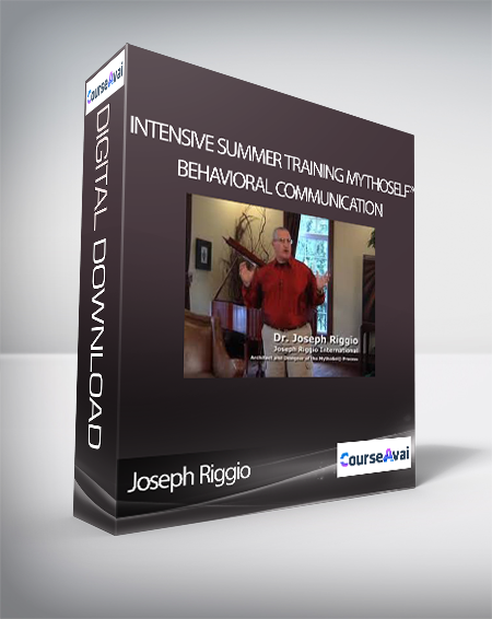 Purchuse Joseph Riggio - Intensive Summer Training MythoSelf® Behavioral Communication course at here with price $997 $121.