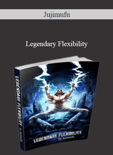 Purchuse Jujimufu - Legendary Flexibility course at here with price $25 $8.