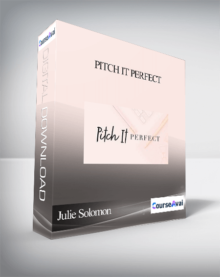 Purchuse Julie Solomon - Pitch It Perfect course at here with price $497 $92.