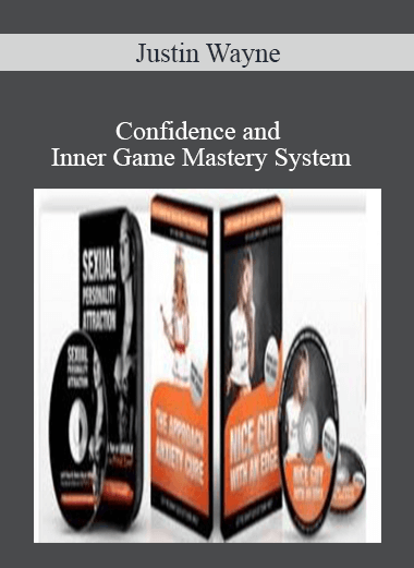 Purchuse Justin Wayne - Confidence and Inner Game Mastery System course at here with price $29.9 $27.