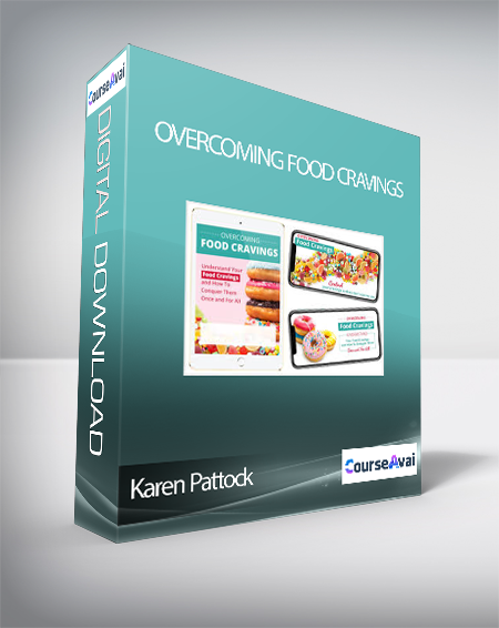Purchuse Karen Pattock - Overcoming Food Cravings course at here with price $297 $99.