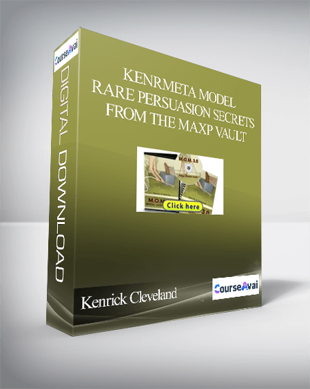 Purchuse Kenrick Cleveland - Meta Model - Rare Persuasion Secrets from The MaxP Vault course at here with price $10 $10.