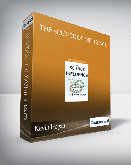 Purchuse Kevin Hogan – The Science of Influence course at here with price $177 $40.