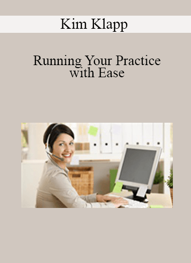 Purchuse Kim Klapp - Running Your Practice with Ease course at here with price $49 $11.
