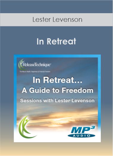 Purchuse Lester Levenson - In Retreat course at here with price $31 $14.