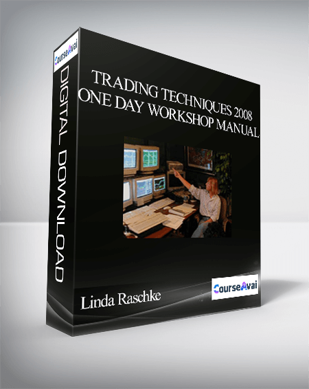 Purchuse Linda Raschke - Trading Techniques 2008 - One Day Workshop Manual course at here with price $17 $16.