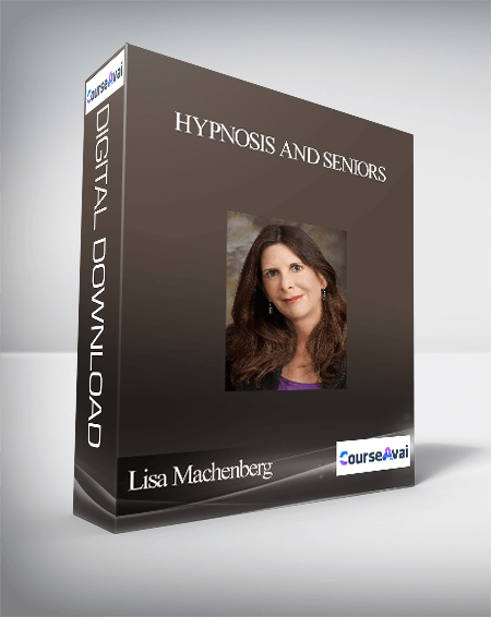 Purchuse Lisa Machenberg - Hypnosis and Seniors course at here with price $88 $42.