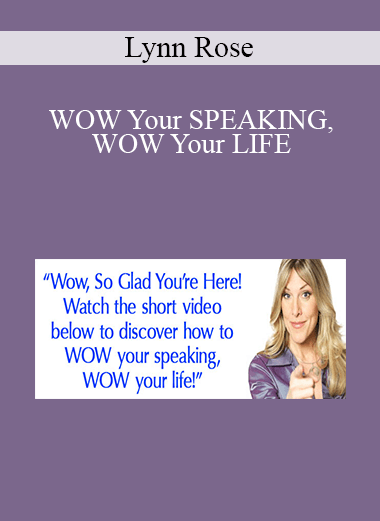 Purchuse Lynn Rose – WOW Your SPEAKING