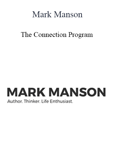 Purchuse Mark Manson - The Connection Program course at here with price $67 $20.