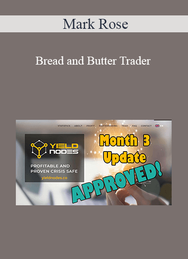 Purchuse Mark Rose - Bread and Butter Trader course at here with price $2074 $394.