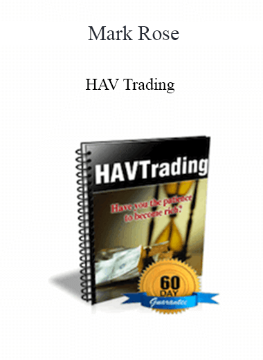 Purchuse Mark Rose - HAV Trading course at here with price $685 $130.