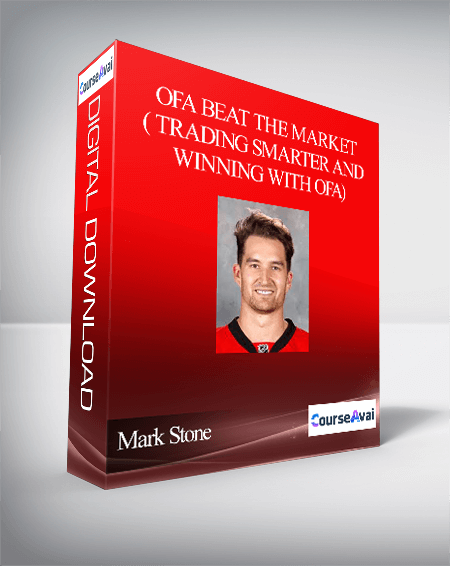 Purchuse Mark Stone – OFA Beat the Market ( Trading Smarter and Winning With OFA) course at here with price $4995 $235.