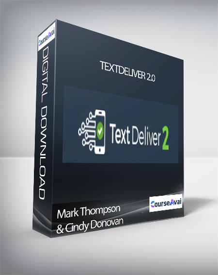 Purchuse Mark Thompson & Cindy Donovan - TextDeliver 2.0 course at here with price $324 $59.
