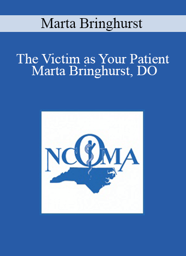 Purchuse Marta Bringhurst - The Victim as Your Patient Marta Bringhurst