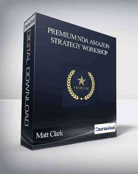 Purchuse Matt Clark – Premium NDA Amazon Strategy Workshop course at here with price $3497 $332.