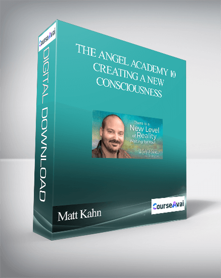 Purchuse Matt Kahn – The Angel Academy 10 – Creating a New Consciousness course at here with price $199 $40.