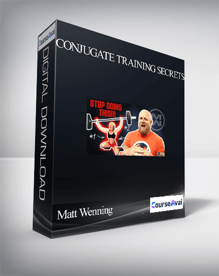 Purchuse Matt Wenning – Conjugate Training Secrets course at here with price $49 $16.