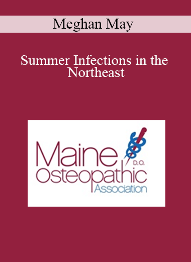 Purchuse Meghan May - Summer Infections in the Northeast course at here with price $40 $10.