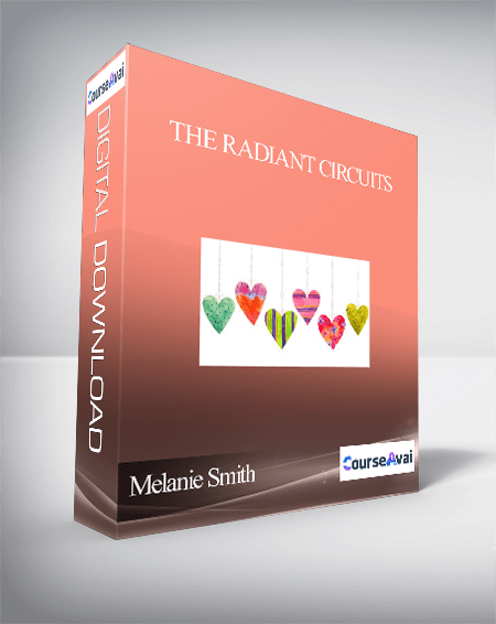 Purchuse Melanie Smith - The Radiant Circuits course at here with price $45 $14.