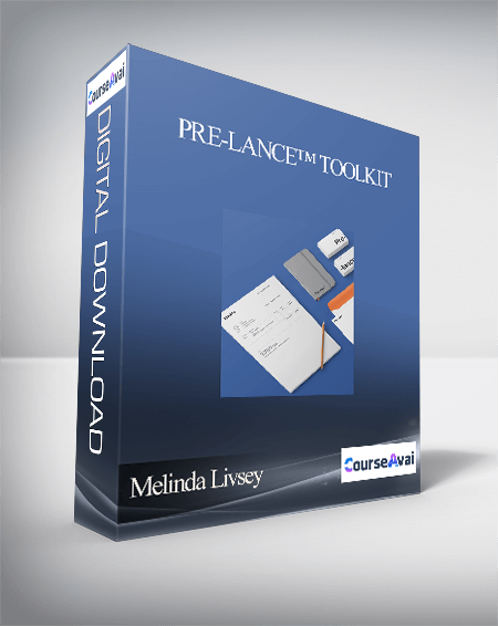 Purchuse Melinda Livsey - Pre-lance™ Toolkit course at here with price $67 $21.