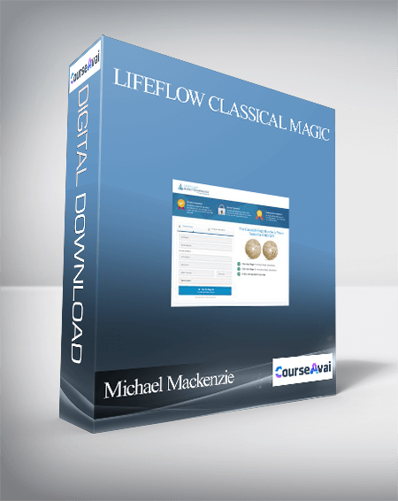 Purchuse Michael Mackenzie – Lifeflow Classical Magic course at here with price $318 $14.