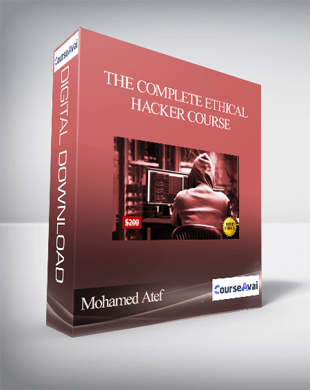 Purchuse Mohamed Atef - The Complete Ethical Hacker Course course at here with price $200 $57.