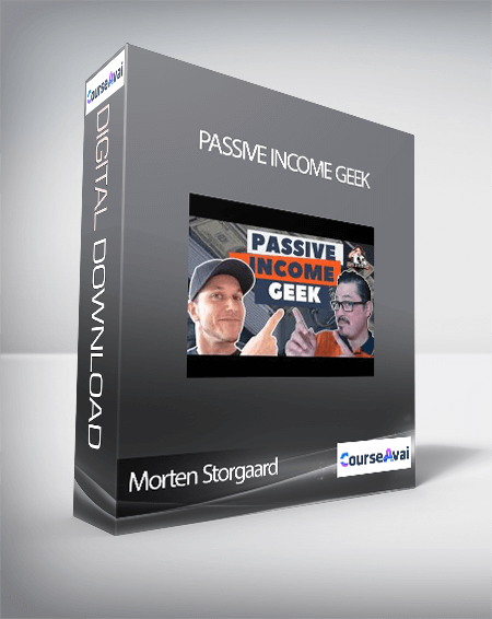 Purchuse Morten Storgaard - Passive Income Geek course at here with price $299 $49.