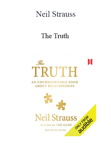 Purchuse Neil Strauss - The Truth: An Uncomfortable Book About Relationships course at here with price $27.27 $10.