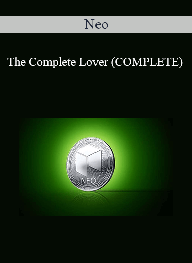 Purchuse Neo - The Complete Lover (COMPLETE) course at here with price $100 $28.