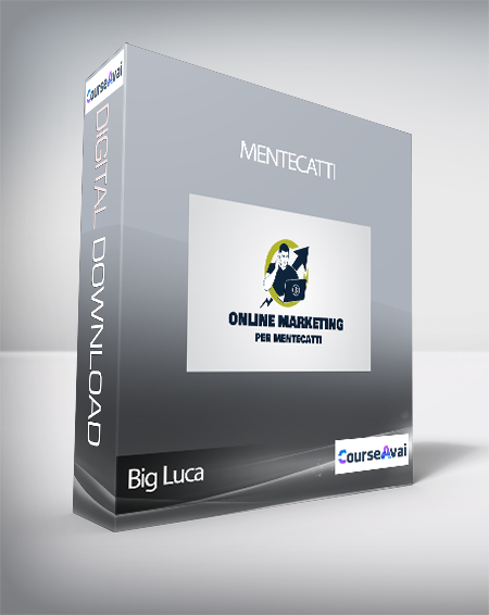 Purchuse Big Luca - Mentecatti (Online Marketing per Mentecatti di BigLuca) course at here with price $69 $66.