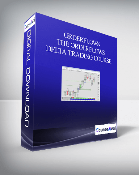 Purchuse Orderflows – THE ORDERFLOWS DELTA TRADING COURSE course at here with price $49 $10.