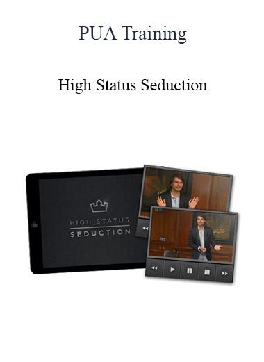Purchuse PUA Training - High Status Seduction course at here with price $97 $28.