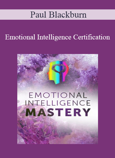 Purchuse Paul Blackburn - Emotional Intelligence Certification course at here with price $497 $118.