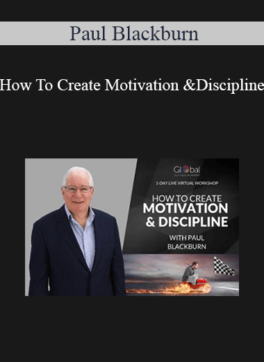 Purchuse Paul Blackburn - How To Create Motivation & Discipline course at here with price $97 $28.
