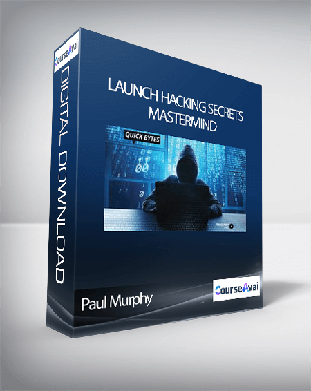 Purchuse Paul Murphy - Launch Hacking Secrets Mastermind course at here with price $997 $121.