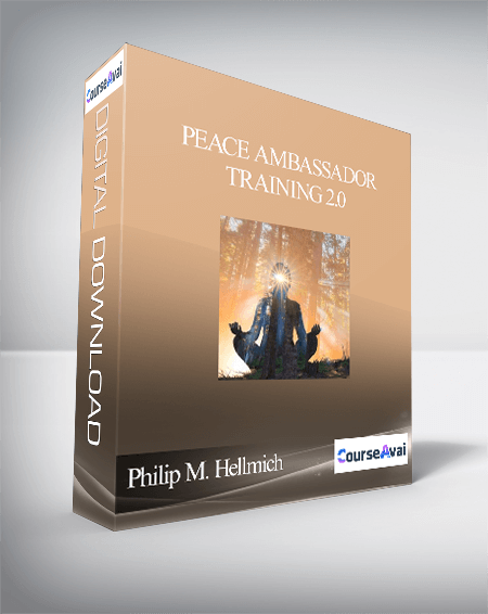 Purchuse Peace Ambassador Training 2.0 With Philip M. Hellmich course at here with price $497 $95.