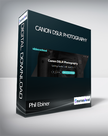 Purchuse Phil Ebiner - Canon DSLR Photography course at here with price $49 $19.