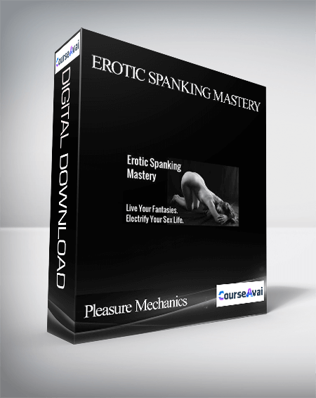 Purchuse Pleasure Mechanics - Erotic Spanking Mastery course at here with price $147 $40.