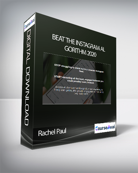 Purchuse Rachel Paul - Beat the Instagram Algorithm 2020 course at here with price $160 $45.