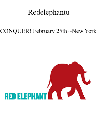 Purchuse Redelephantu - CONQUER! February 25th ~ New York course at here with price $47 $18.