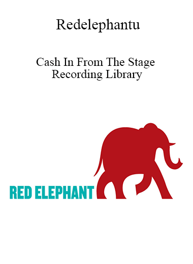 Purchuse Redelephantu - Cash In From The Stage Recording Library course at here with price $47 $18.