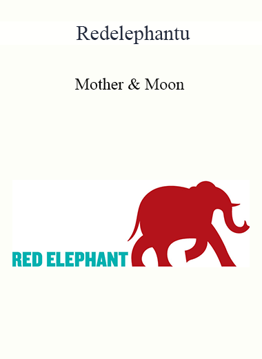 Purchuse Redelephantu - Mother & Moon course at here with price $27 $10.