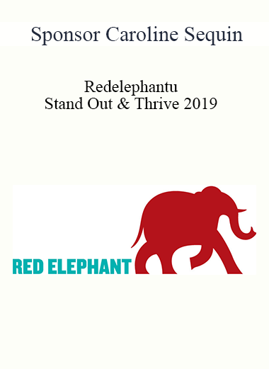 Purchuse Redelephantu - Stand Out & Thrive 2019 - Sponsor Caroline Sequin course at here with price $197 $56.