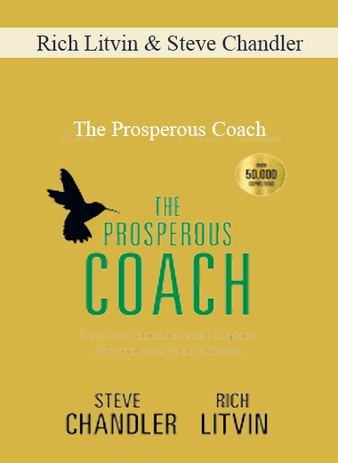 Purchuse Rich Litvin and Steve Chandler – The Prosperous Coach course at here with price $61 $24.